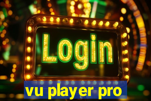 vu player pro